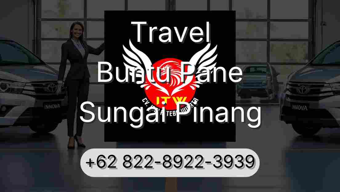 Travel Buntu Pane Sungai Pinang