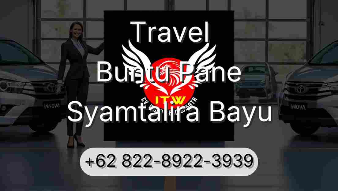 Travel Buntu Pane Syamtalira Bayu