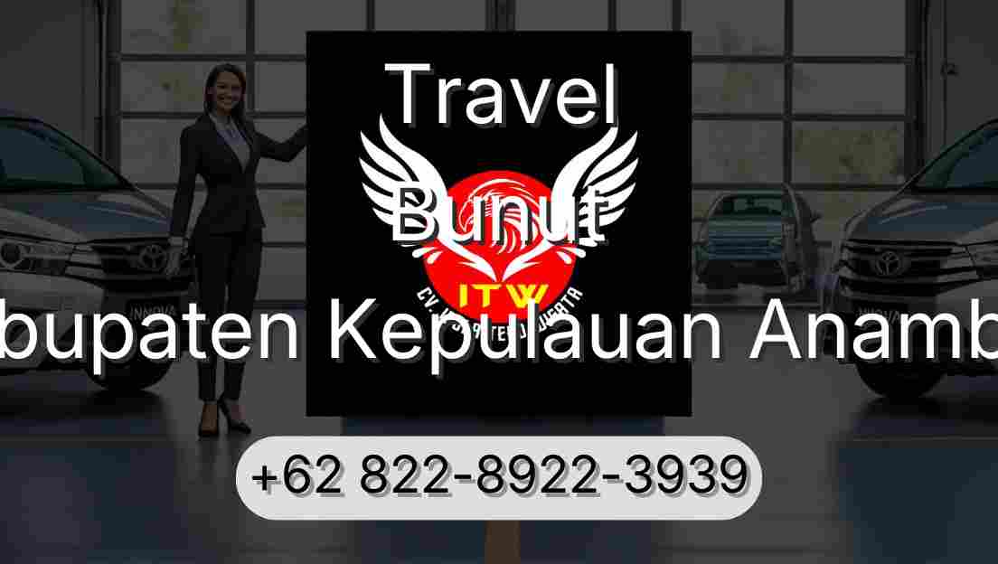 Travel Bunut Kabupaten Kepulauan Anambas