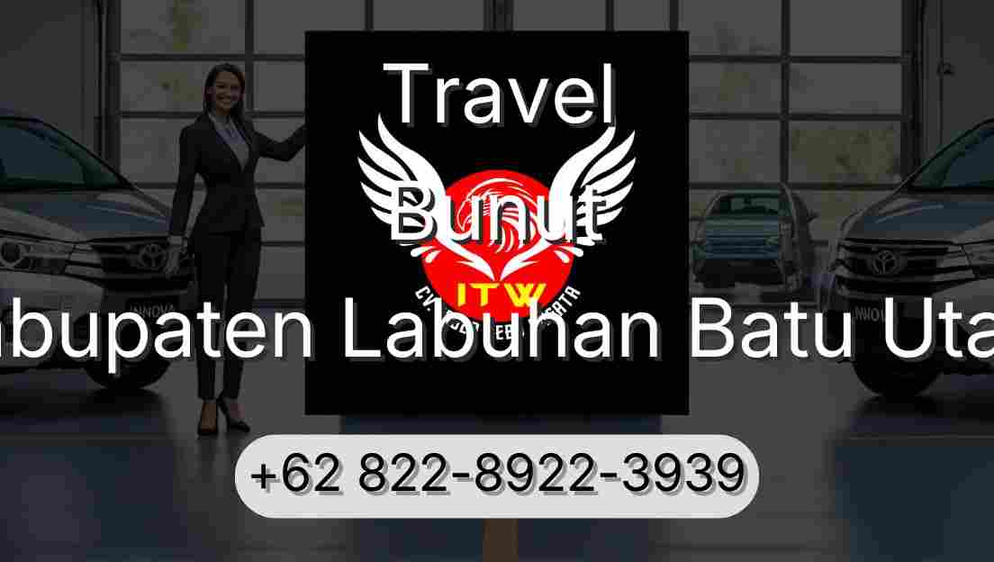 Travel Bunut Kabupaten Labuhan Batu Utara