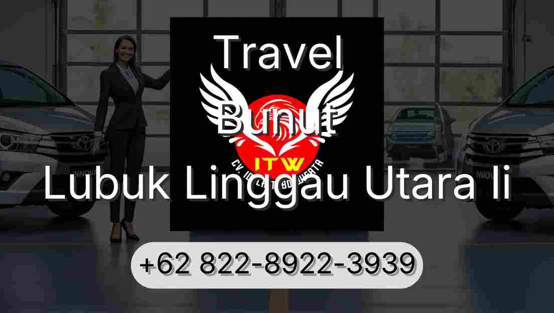 Travel Bunut Lubuk Linggau Utara Ii