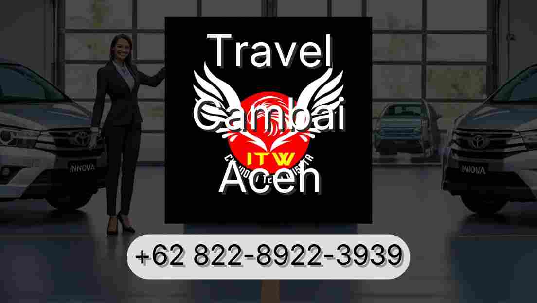 Travel Cambai Aceh
