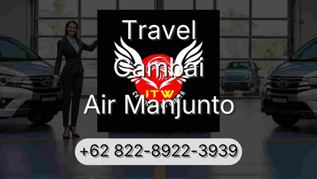 Travel Cambai Air Manjunto