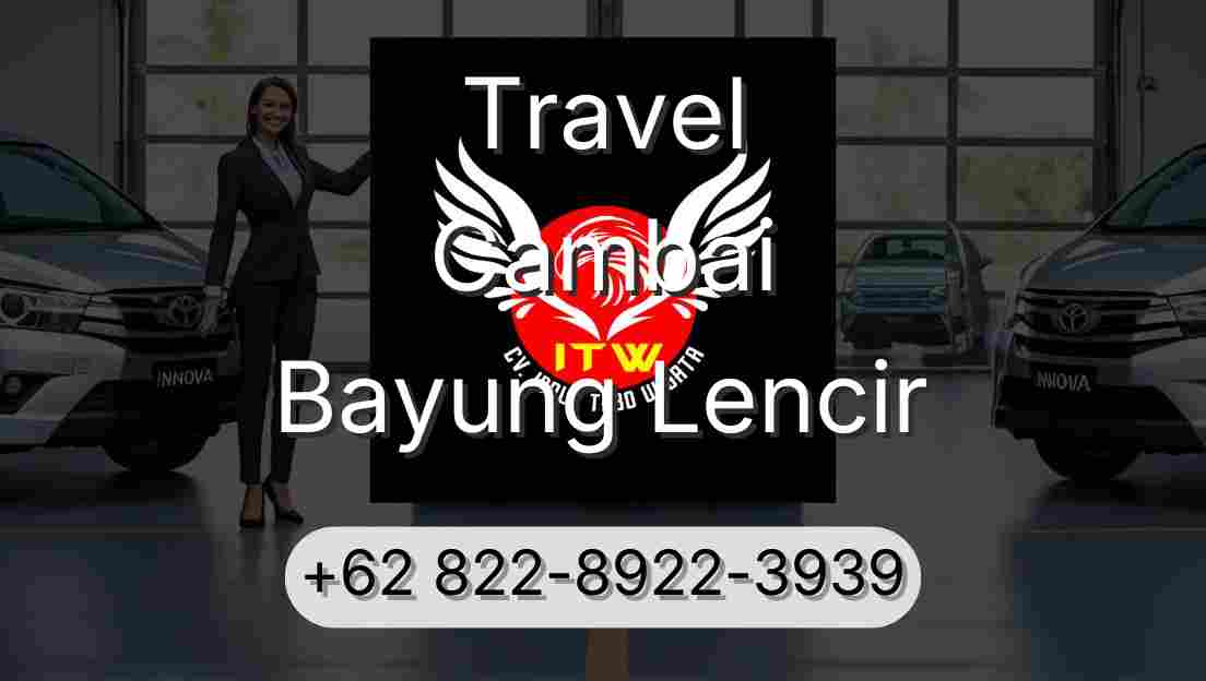 Travel Cambai Bayung Lencir