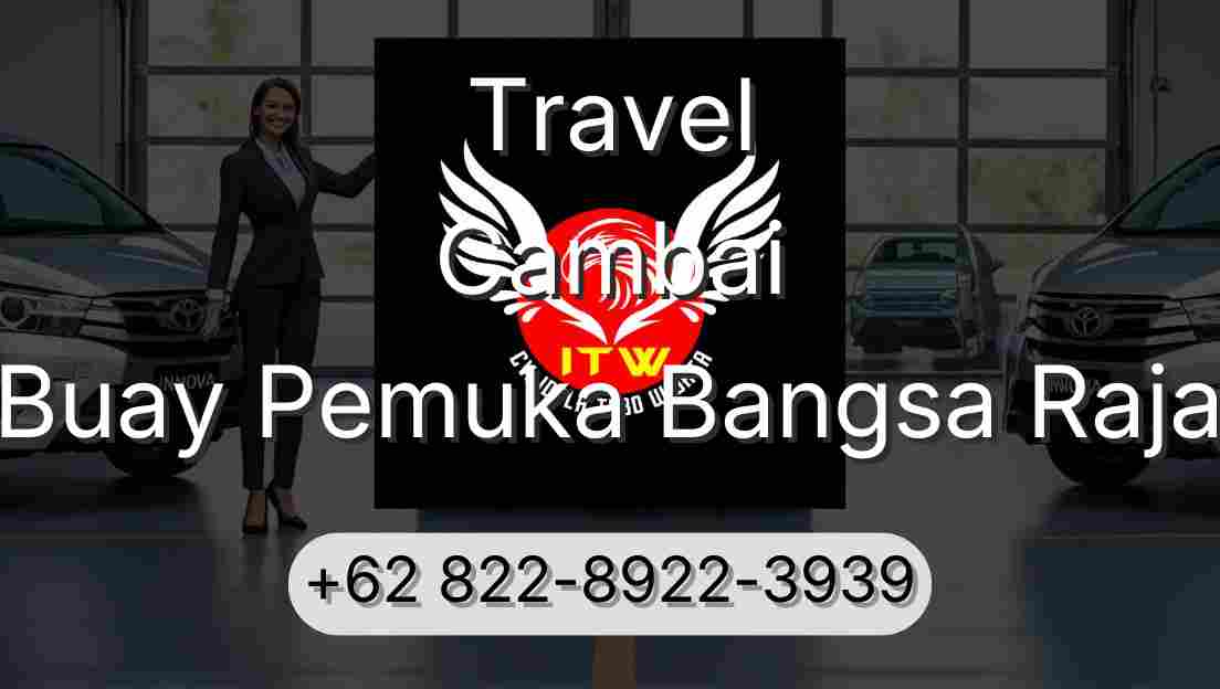 Travel Cambai Buay Pemuka Bangsa Raja