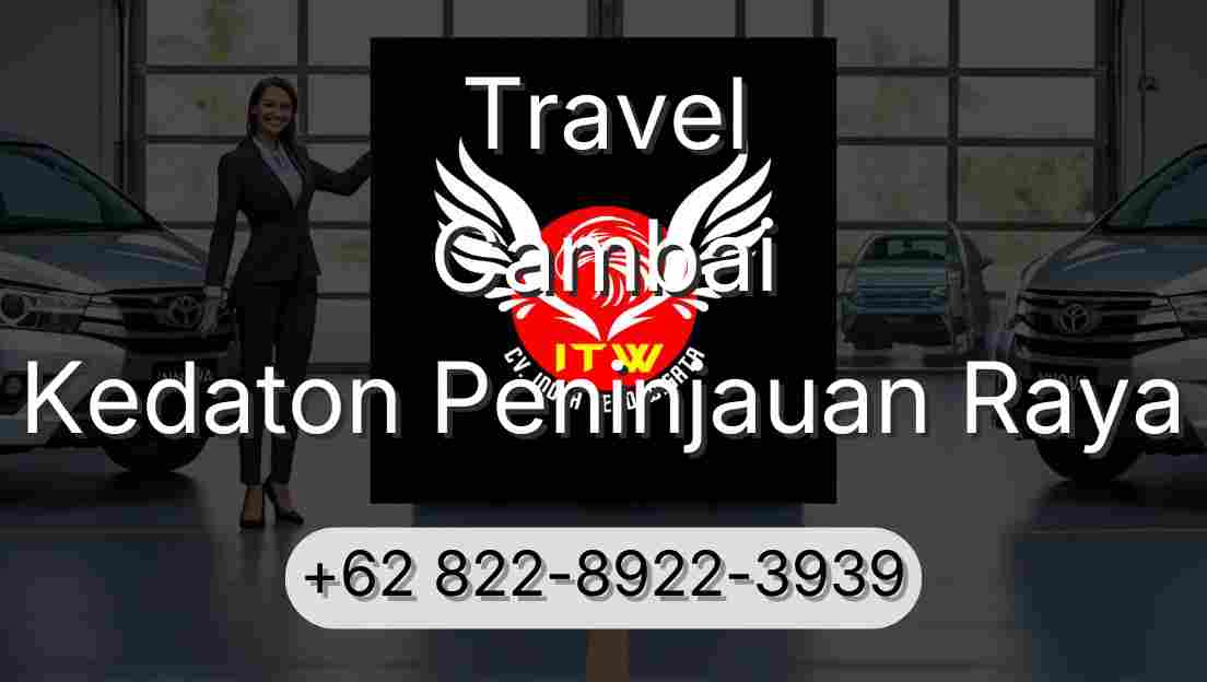 Travel Cambai Kedaton Peninjauan Raya