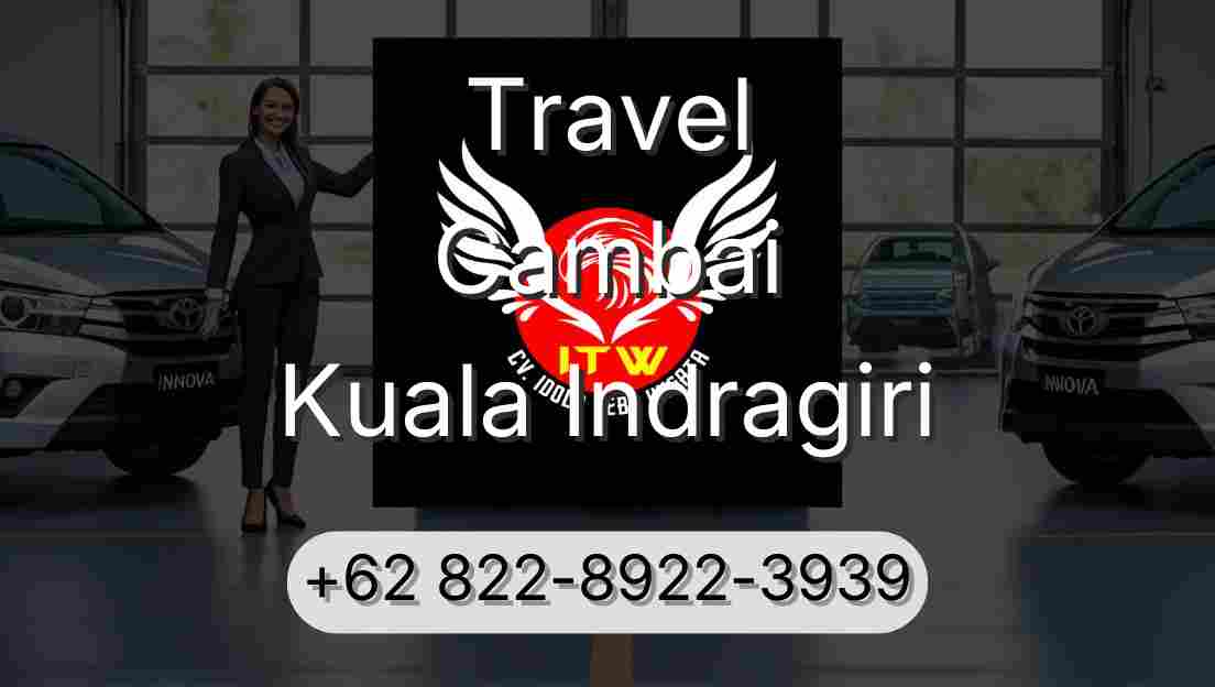 Travel Cambai Kuala Indragiri