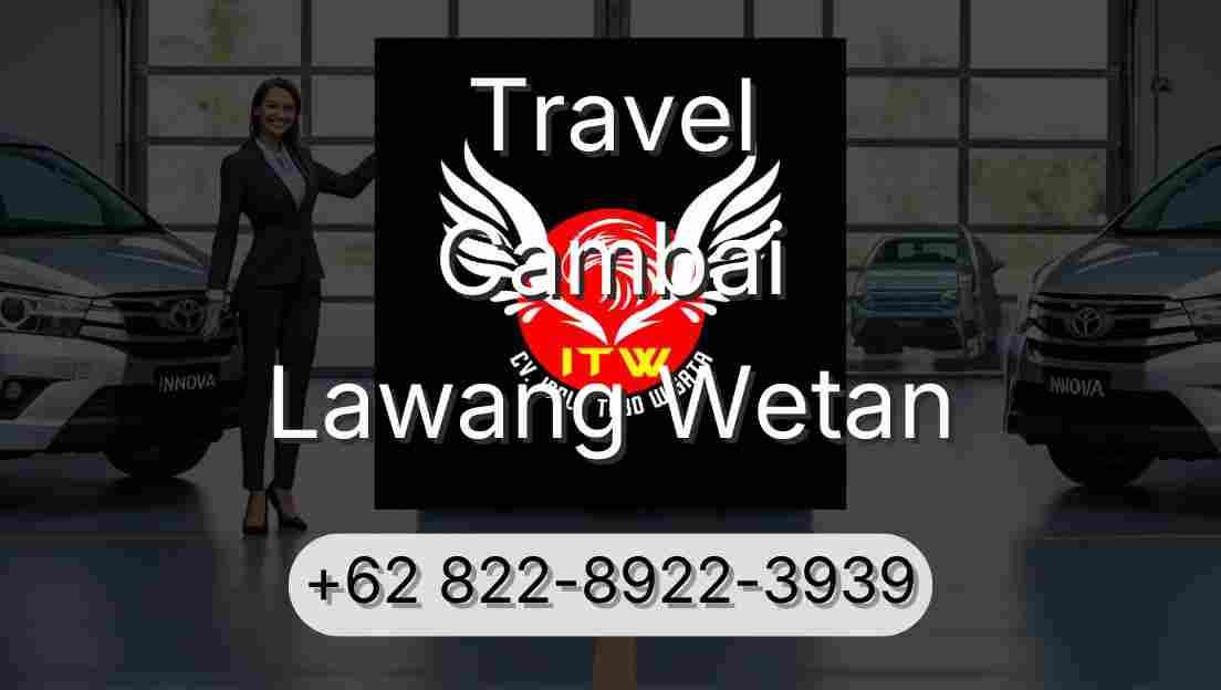 Travel Cambai Lawang Wetan