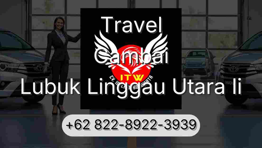 Travel Cambai Lubuk Linggau Utara Ii