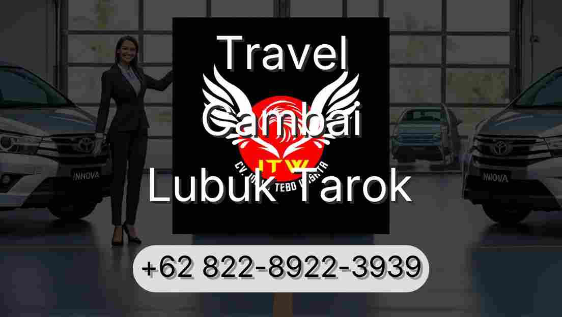 Travel Cambai Lubuk Tarok