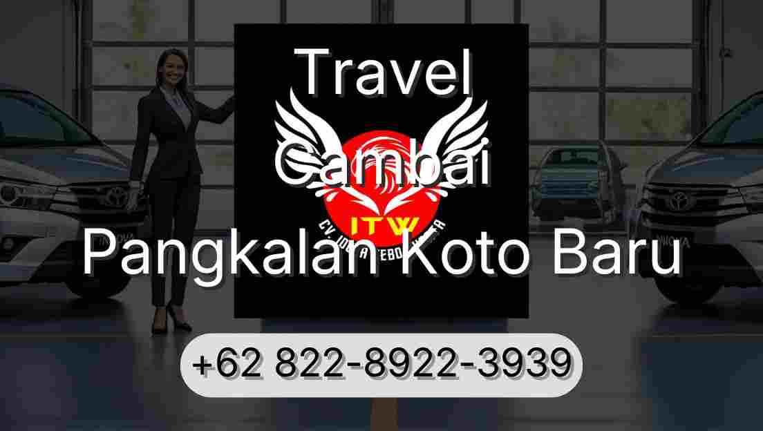 Travel Cambai Pangkalan Koto Baru