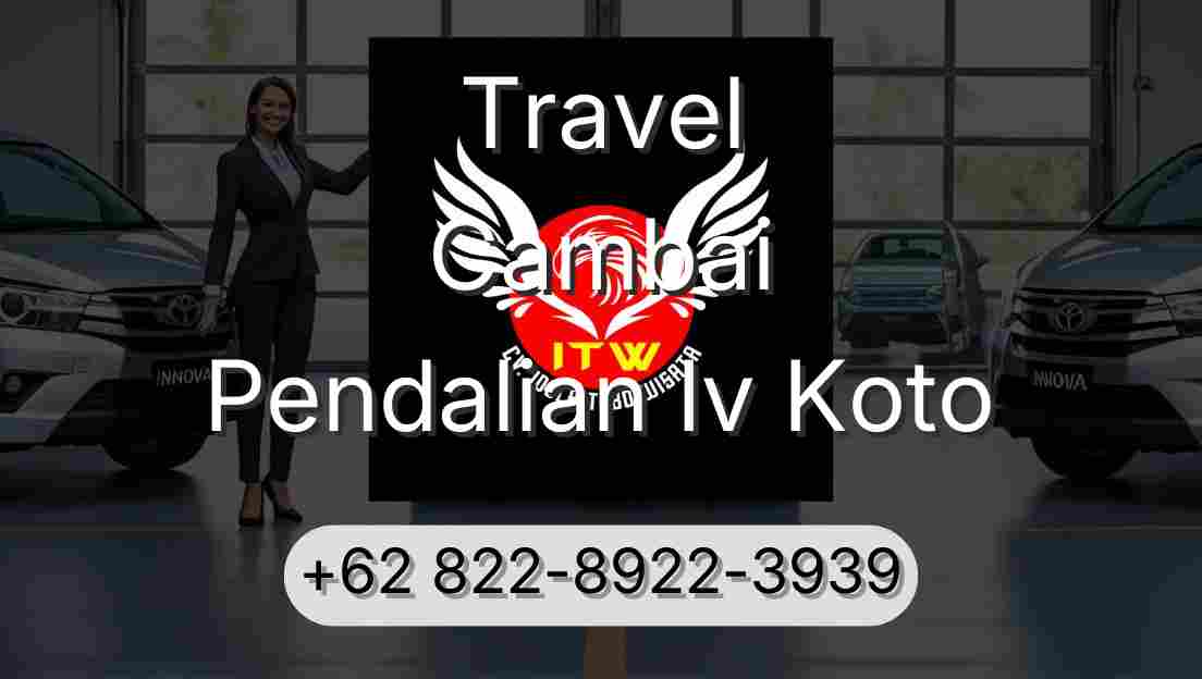 Travel Cambai Pendalian Iv Koto