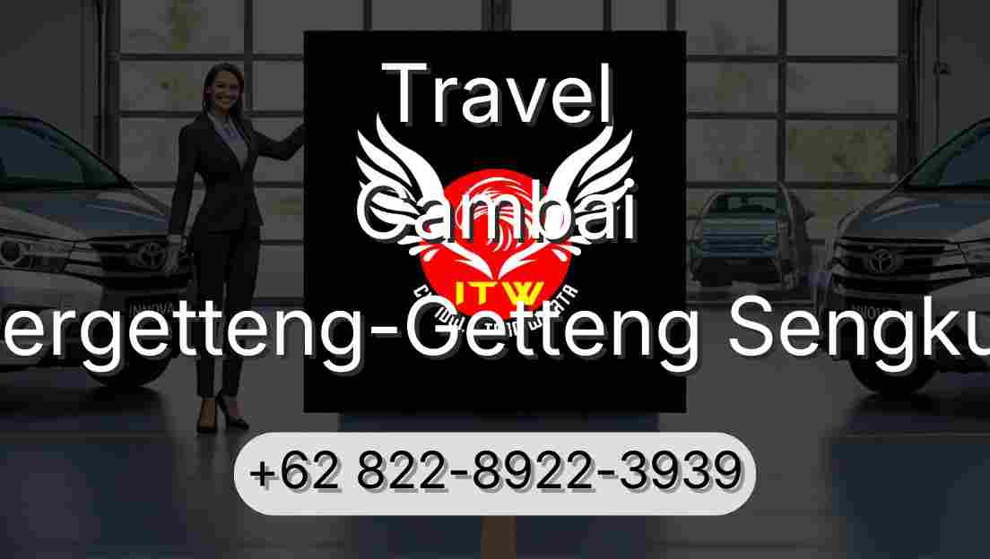 Travel Cambai Pergetteng-Getteng Sengkut