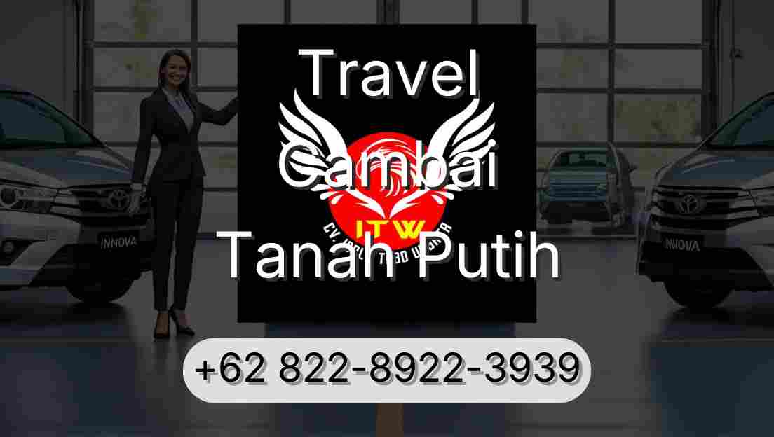 Travel Cambai Tanah Putih