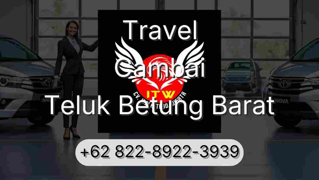 Travel Cambai Teluk Betung Barat