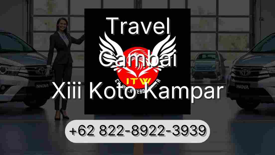 Travel Cambai Xiii Koto Kampar