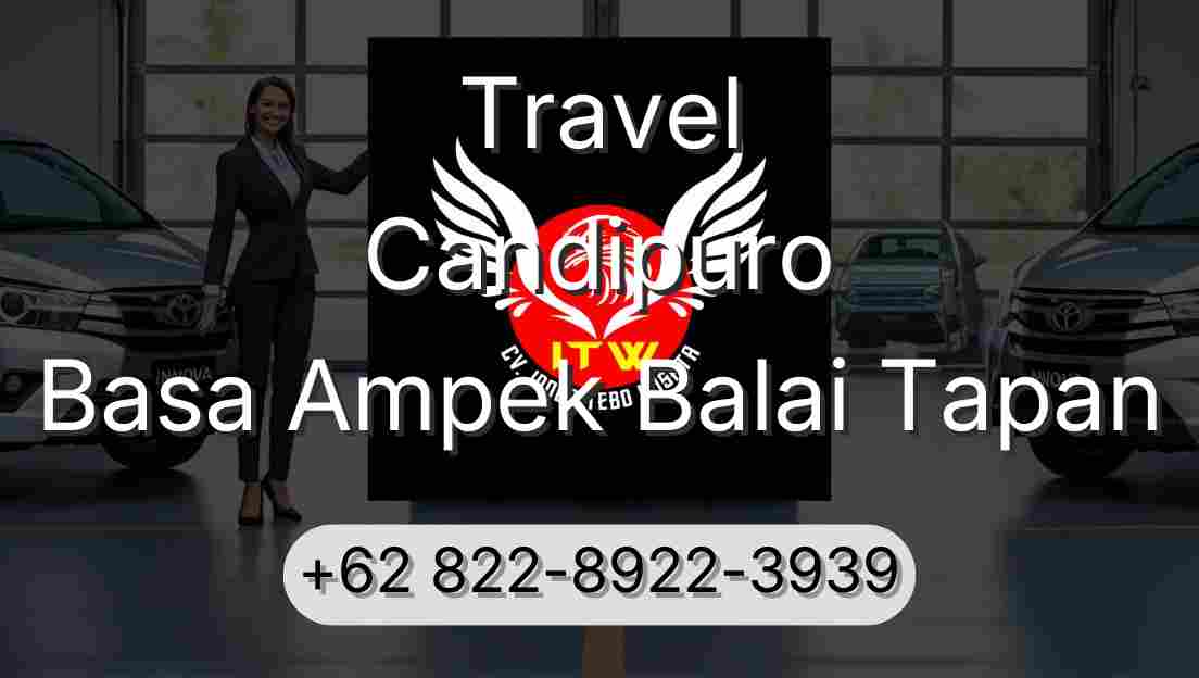 Travel Candipuro Basa Ampek Balai Tapan