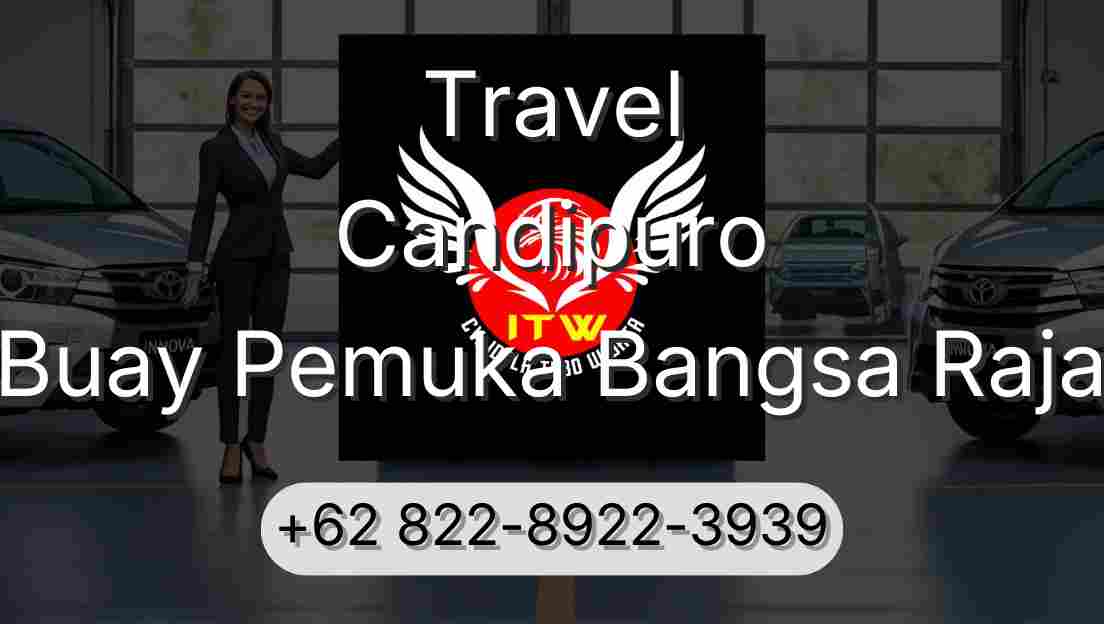 Travel Candipuro Buay Pemuka Bangsa Raja
