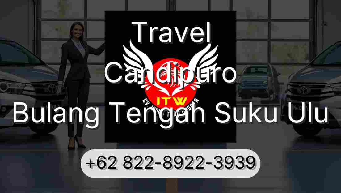 Travel Candipuro Bulang Tengah Suku Ulu