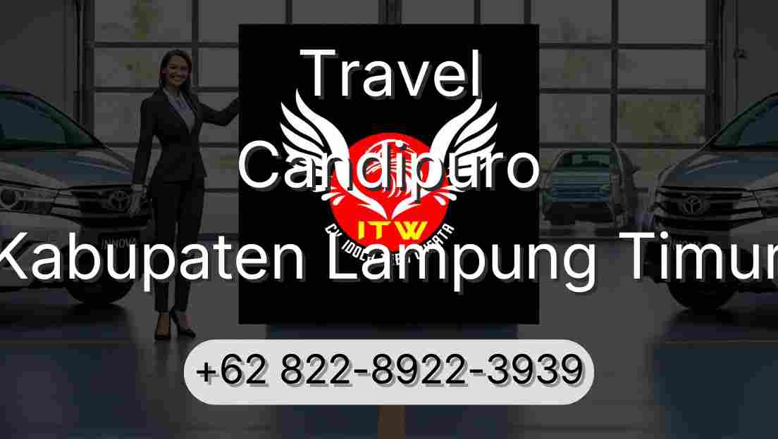 Travel Candipuro Kabupaten Lampung Timur