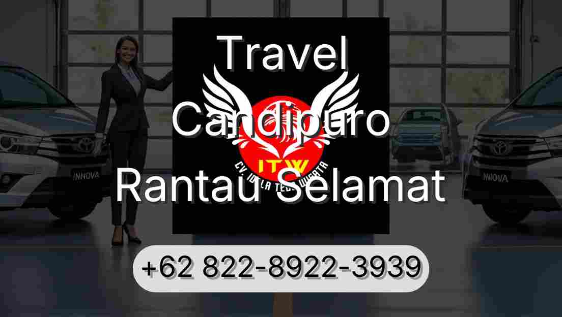 Travel Candipuro Rantau Selamat