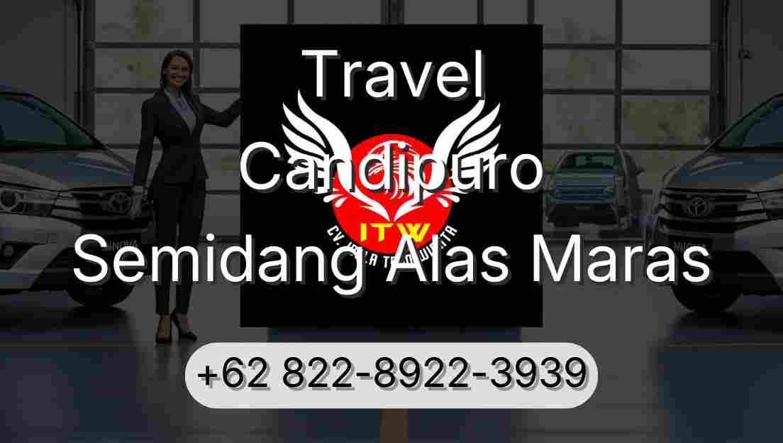 Travel Candipuro Semidang Alas Maras