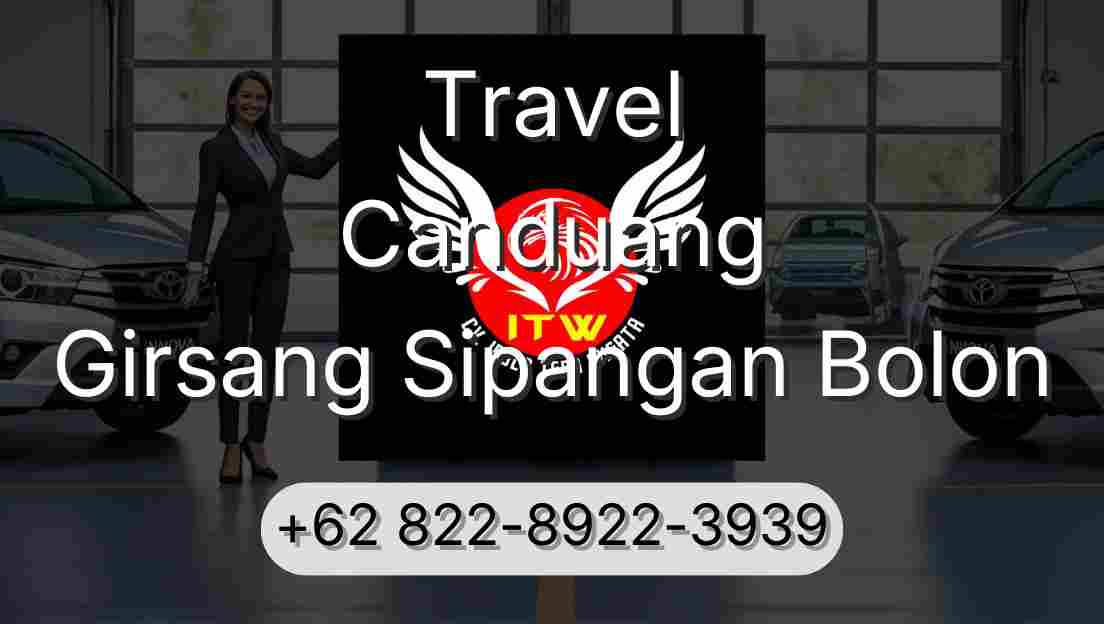 Travel Canduang Girsang Sipangan Bolon
