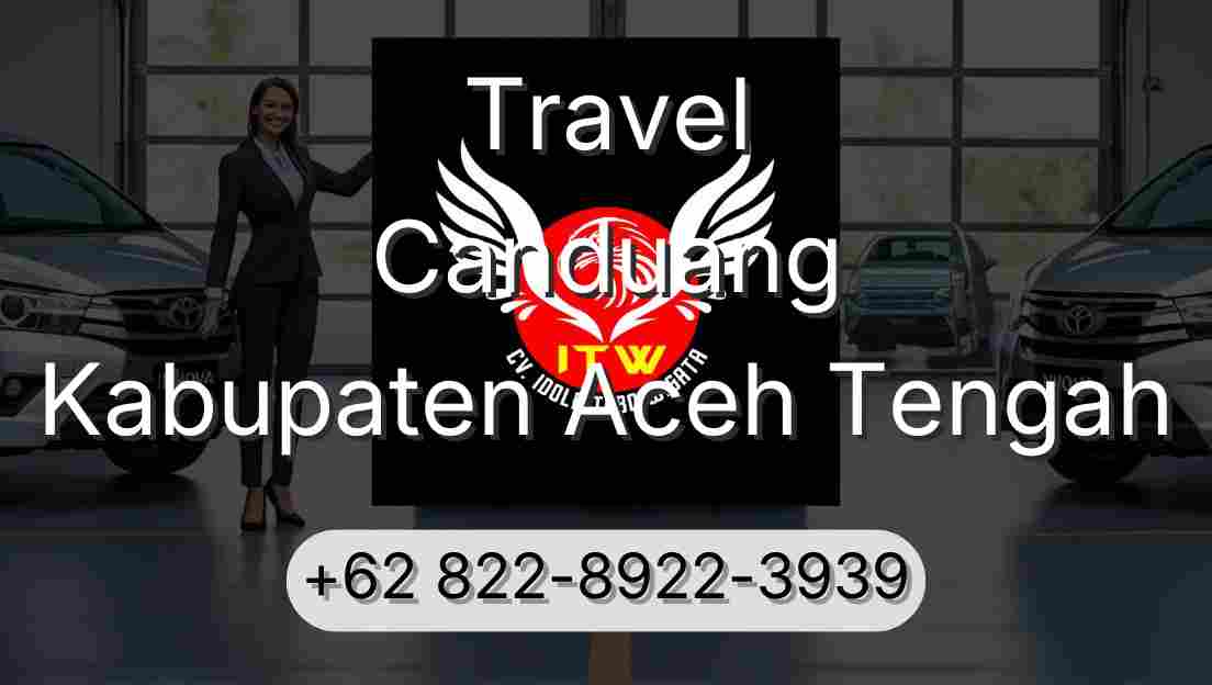 Travel Canduang Kabupaten Aceh Tengah