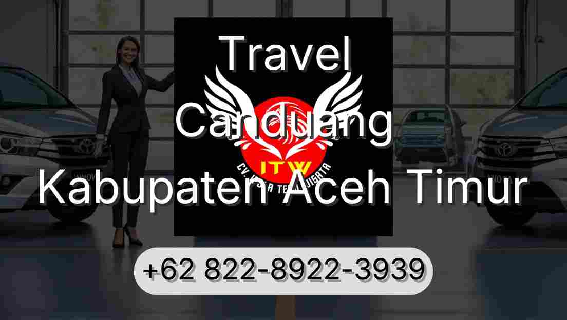 Travel Canduang Kabupaten Aceh Timur