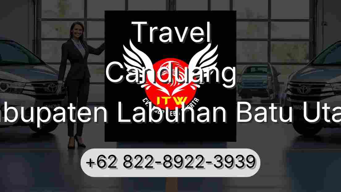 Travel Canduang Kabupaten Labuhan Batu Utara