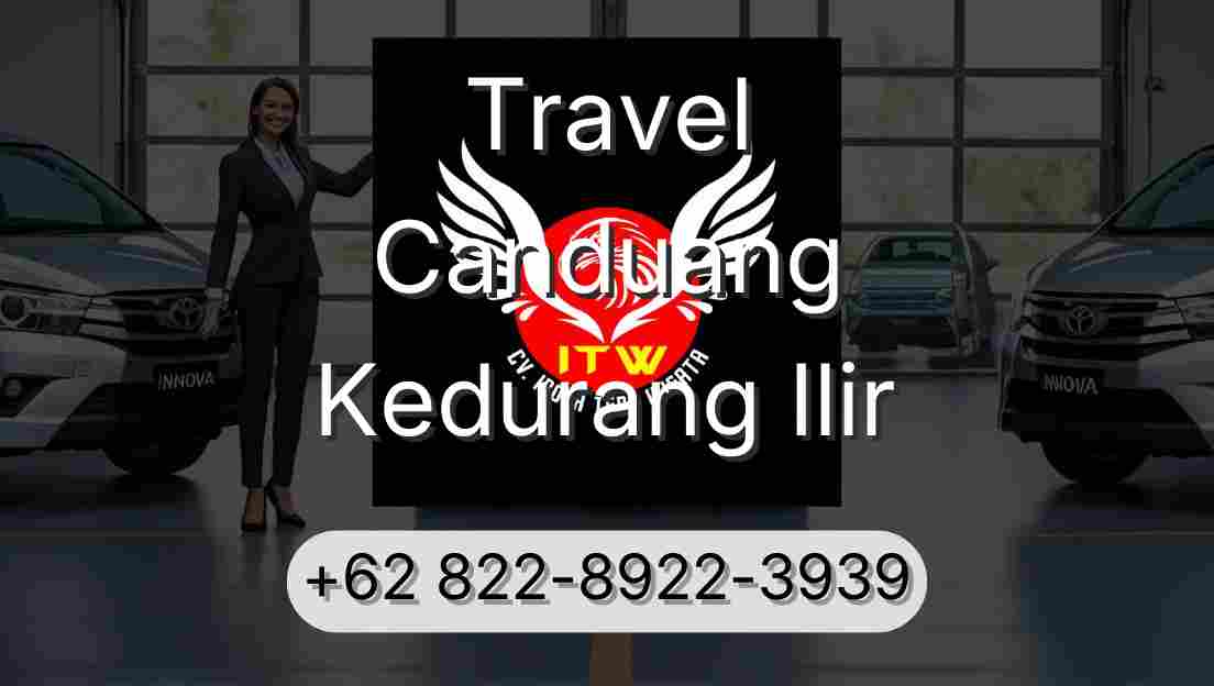 Travel Canduang Kedurang Ilir