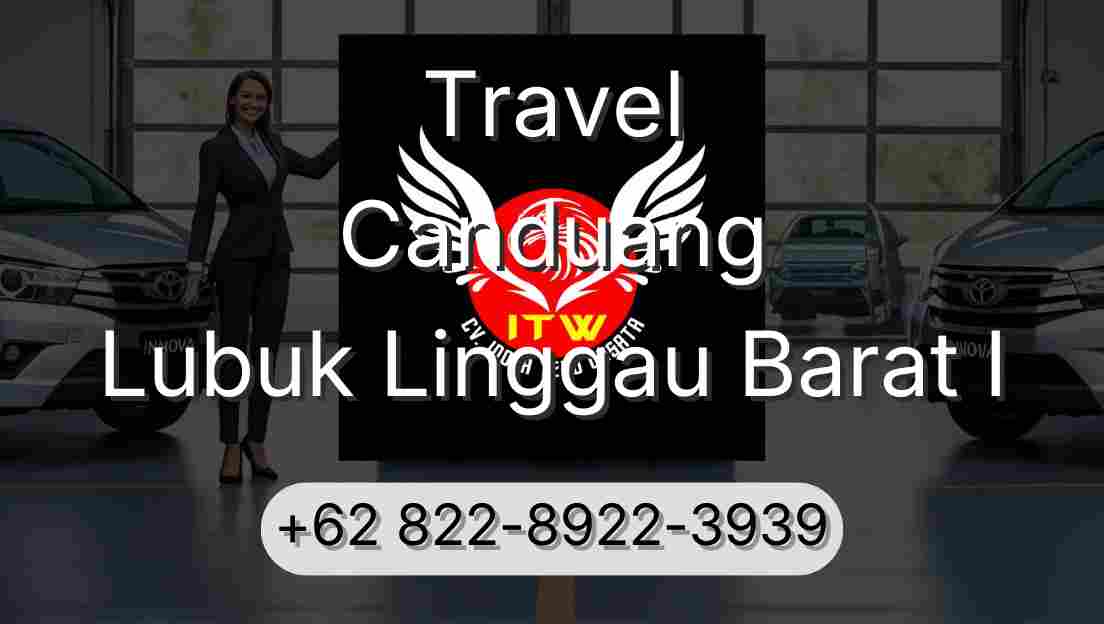 Travel Canduang Lubuk Linggau Barat I