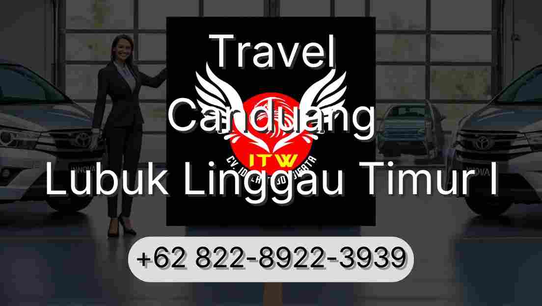 Travel Canduang Lubuk Linggau Timur I