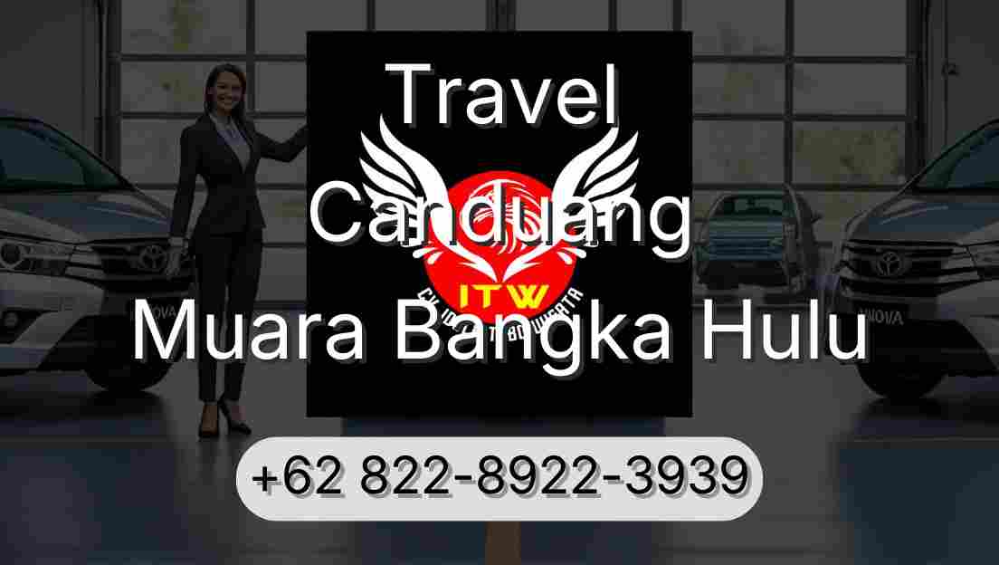 Travel Canduang Muara Bangka Hulu