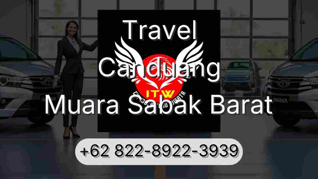 Travel Canduang Muara Sabak Barat
