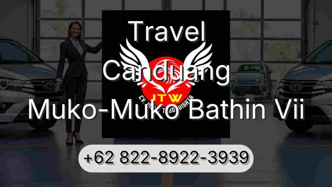 Travel Canduang Muko-Muko Bathin Vii