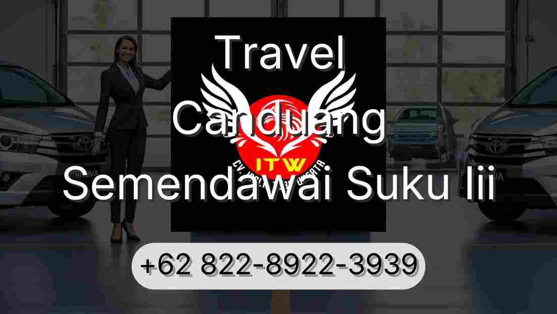 Travel Canduang Semendawai Suku Iii