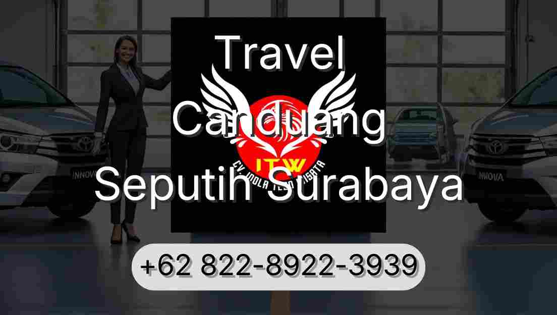 Travel Canduang Seputih Surabaya