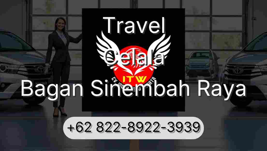 Travel Celala Bagan Sinembah Raya
