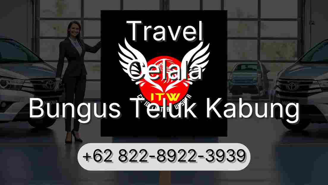 Travel Celala Bungus Teluk Kabung