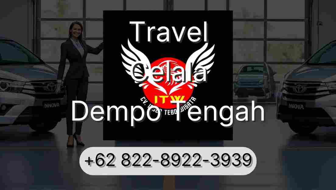 Travel Celala Dempo Tengah