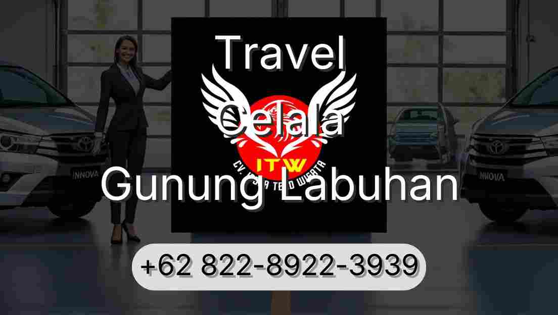 Travel Celala Gunung Labuhan