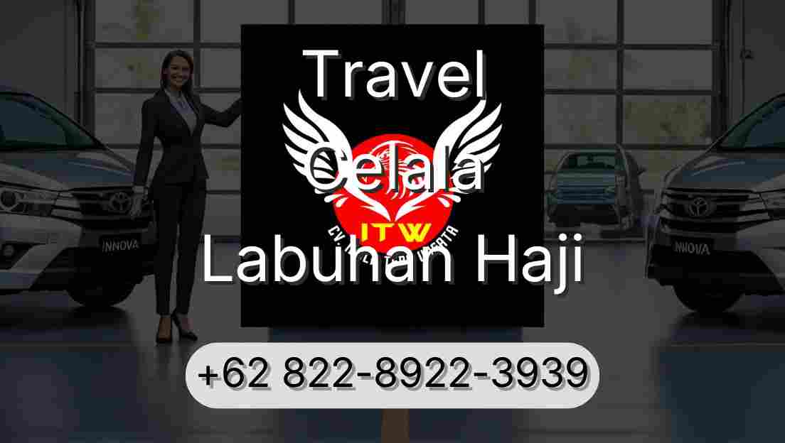 Travel Celala Labuhan Haji