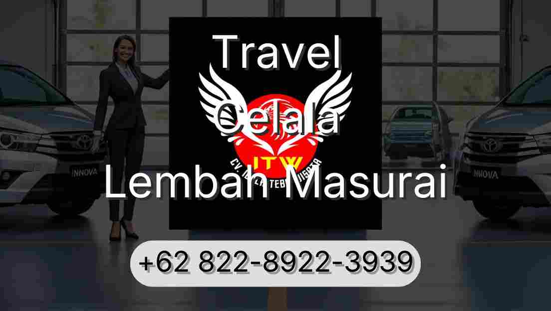 Travel Celala Lembah Masurai