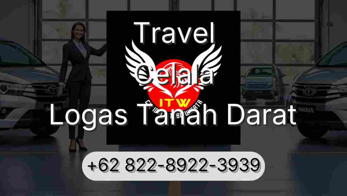 Travel Celala Logas Tanah Darat