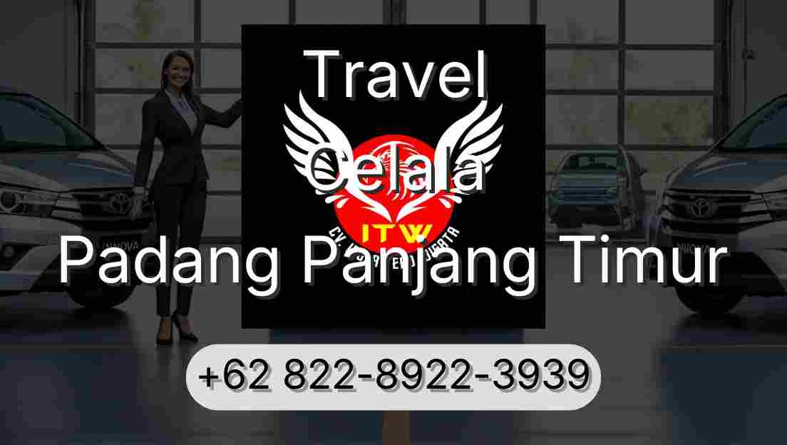 Travel Celala Padang Panjang Timur
