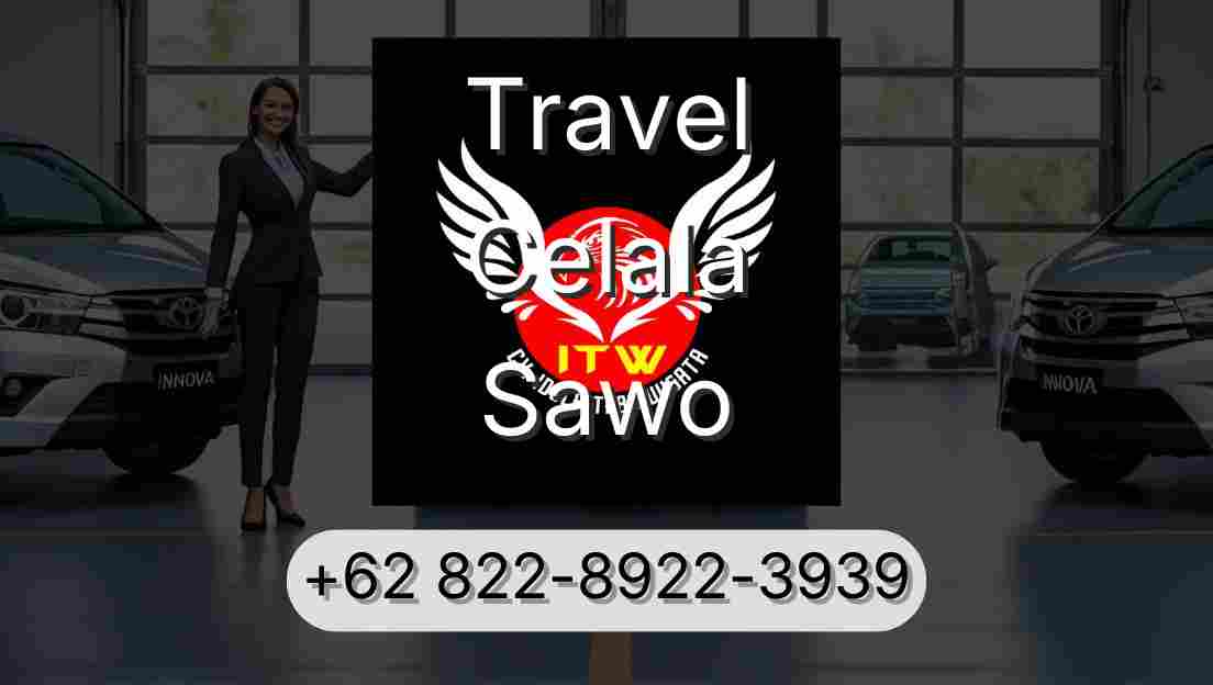 Travel Celala Sawo