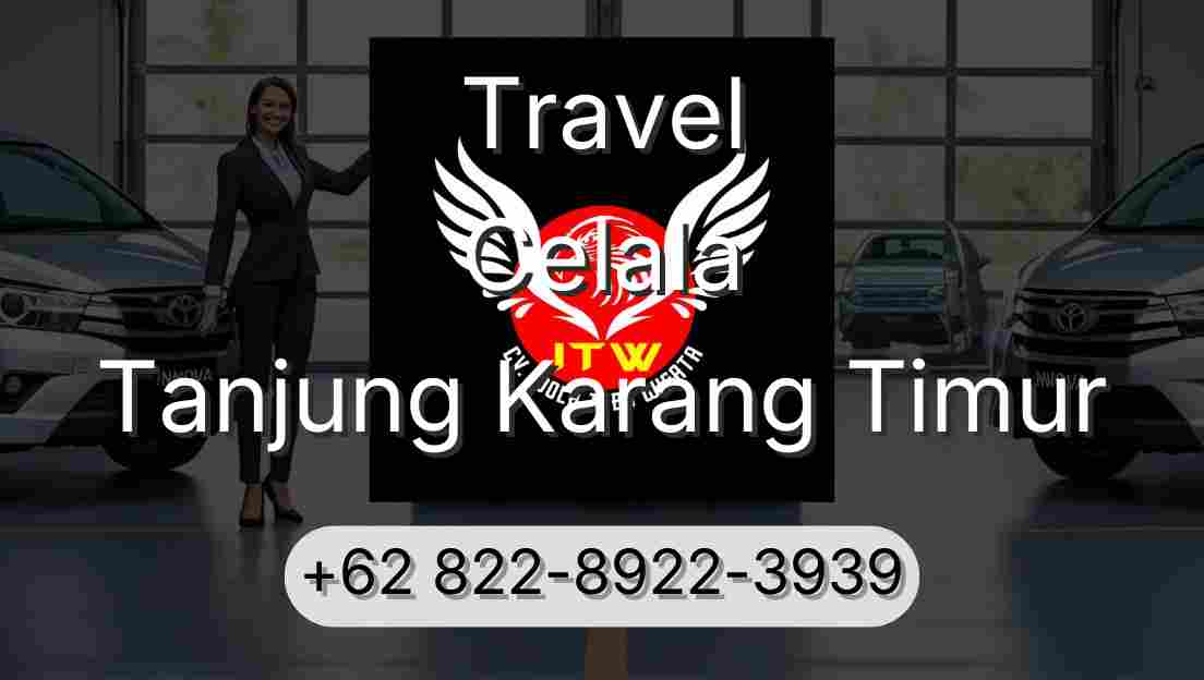 Travel Celala Tanjung Karang Timur