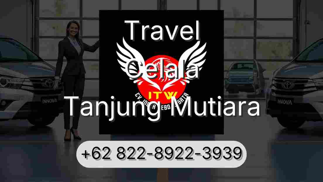 Travel Celala Tanjung Mutiara