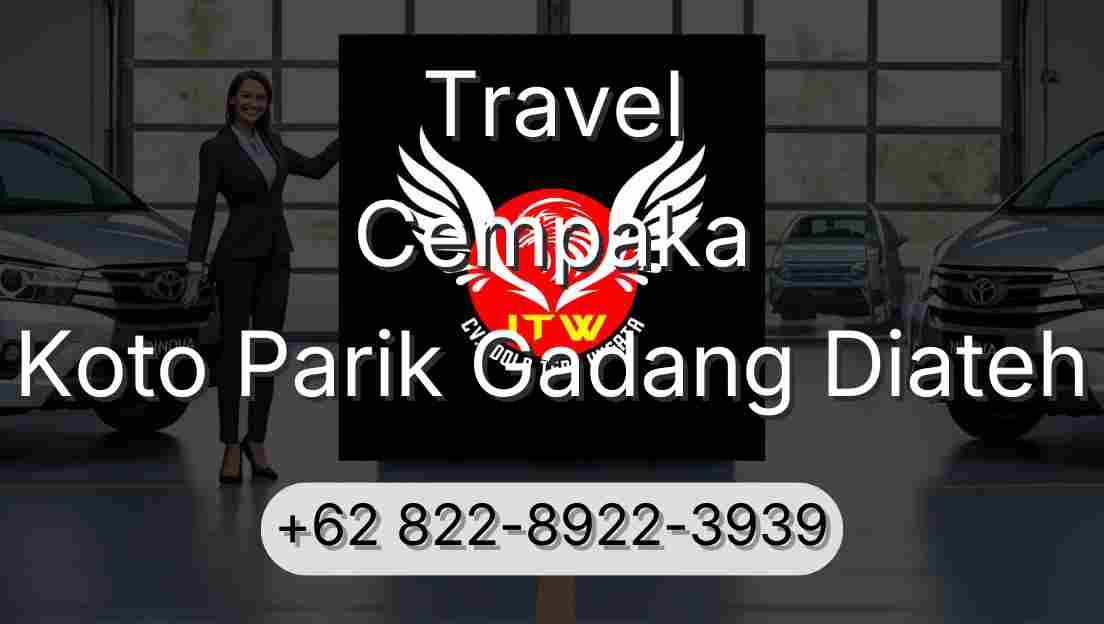 Travel Cempaka Koto Parik Gadang Diateh